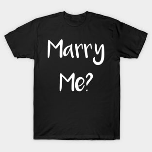 Marry Me T-Shirt